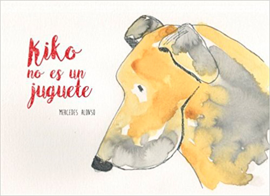 Kiko no es un juguete portada - El cuento educativo 'Kiko no es un Juguete'